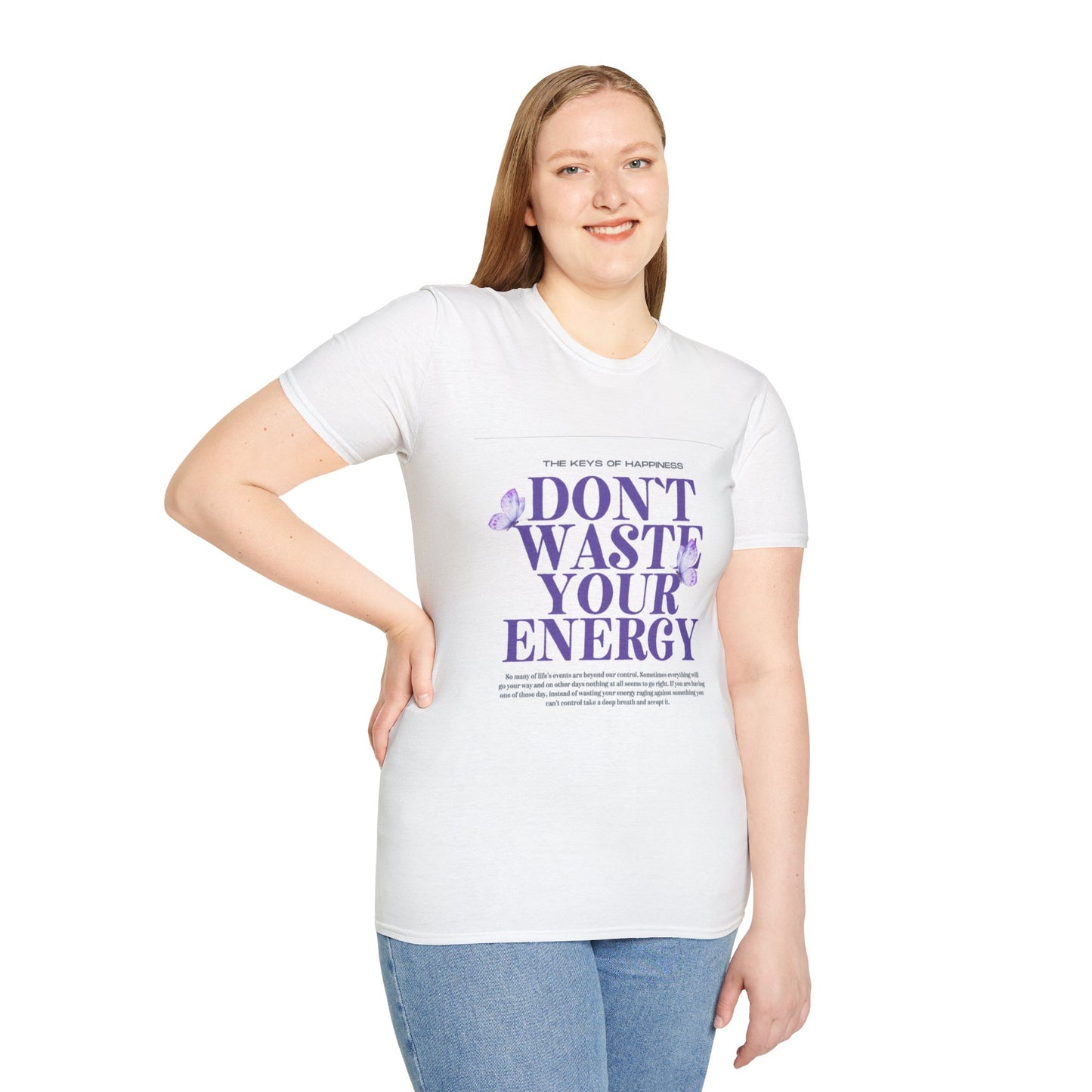 Dont Waste Your Energy Softstyle T-Shirt
