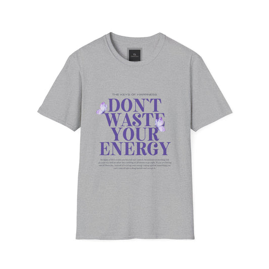 Dont Waste Your Energy Softstyle T-Shirt